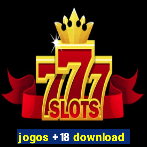 jogos +18 download