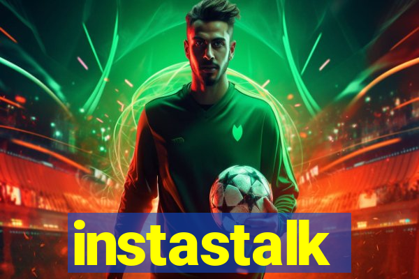 instastalk