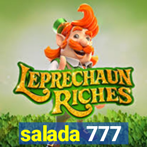 salada 777