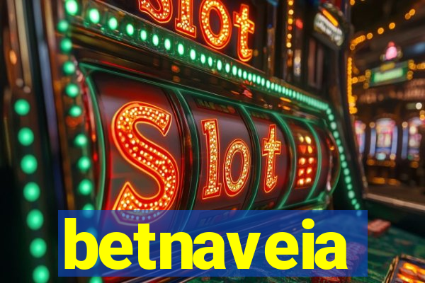 betnaveia