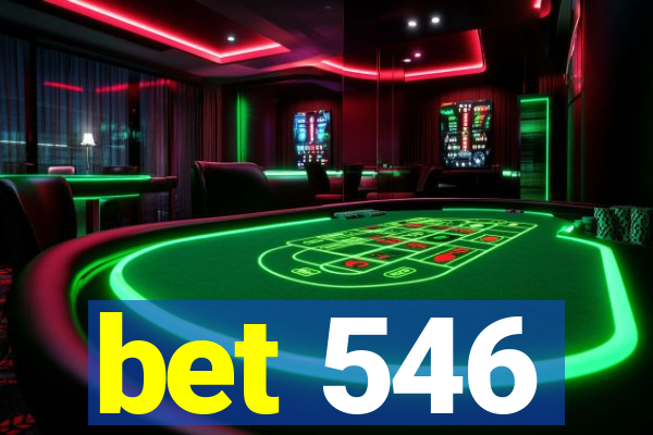 bet 546