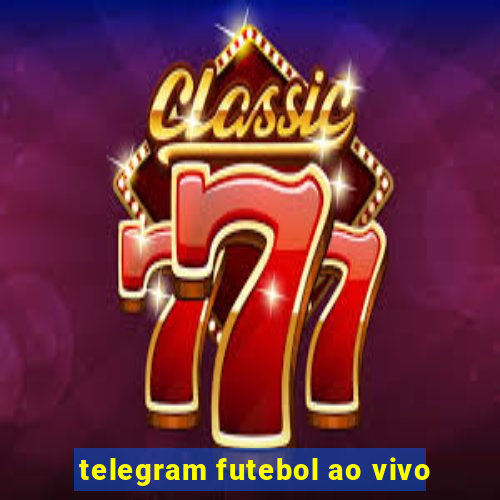 telegram futebol ao vivo