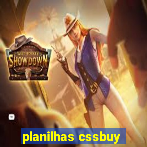 planilhas cssbuy