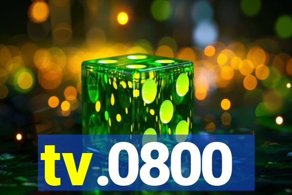 tv.0800