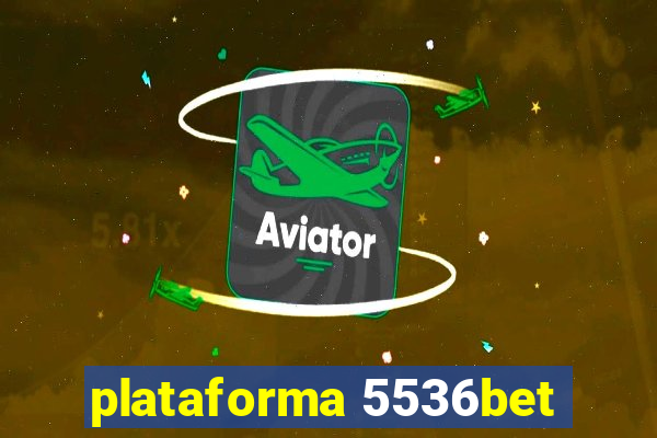 plataforma 5536bet