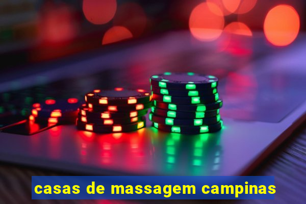 casas de massagem campinas