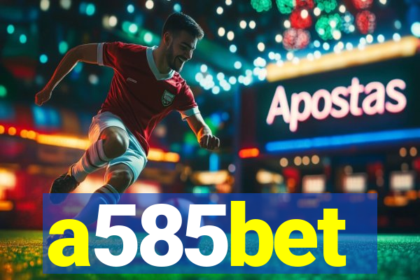 a585bet