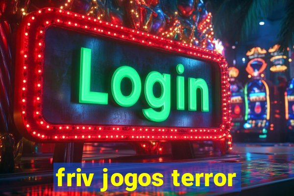 friv jogos terror