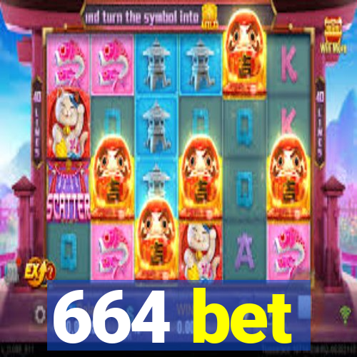 664 bet