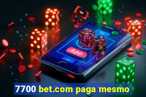 7700 bet.com paga mesmo