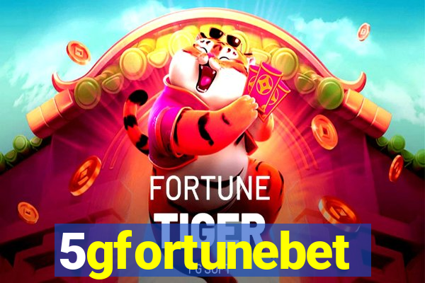 5gfortunebet