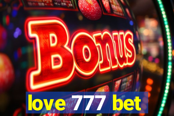 love 777 bet