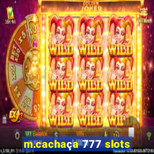 m.cachaça 777 slots