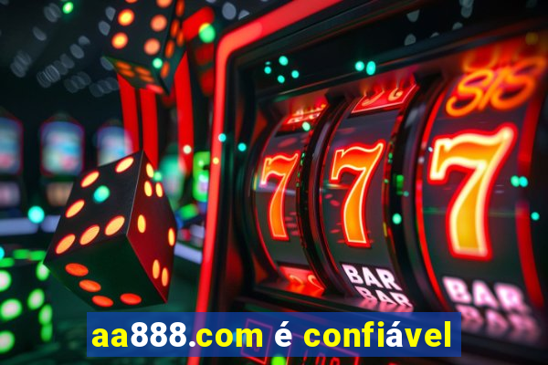 aa888.com é confiável