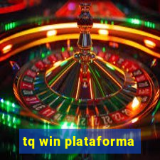 tq win plataforma