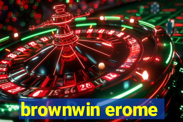 brownwin erome