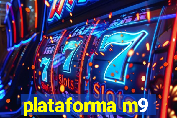 plataforma m9