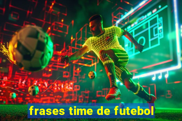 frases time de futebol