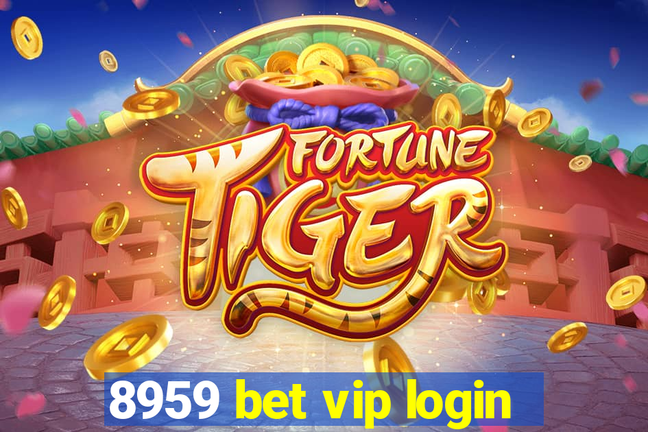 8959 bet vip login