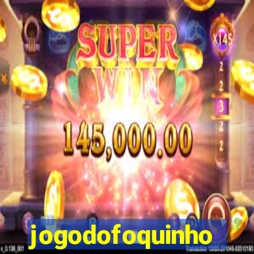 jogodofoquinho