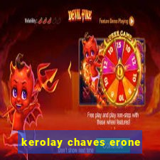 kerolay chaves erone