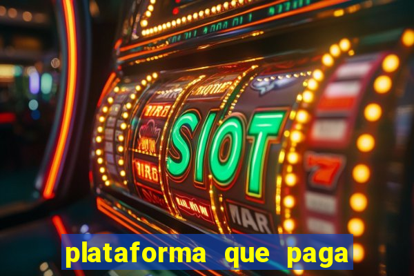 plataforma que paga fortune tiger