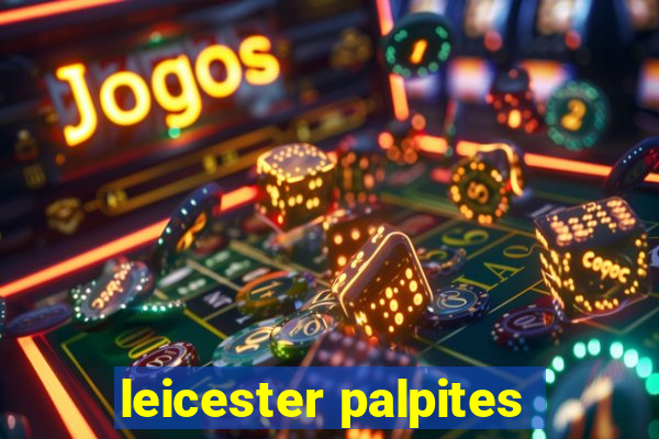 leicester palpites