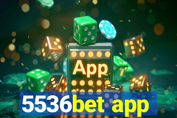 5536bet app