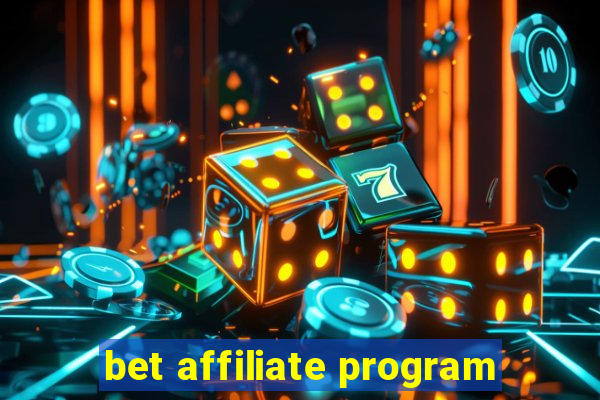 bet affiliate program