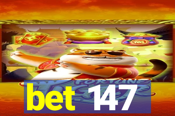 bet 147