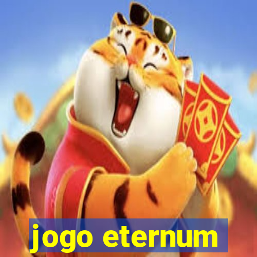 jogo eternum