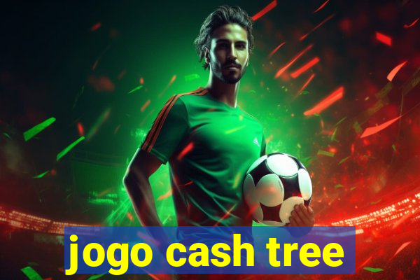 jogo cash tree