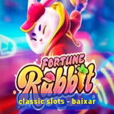 classic slots - baixar