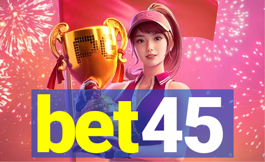 bet45