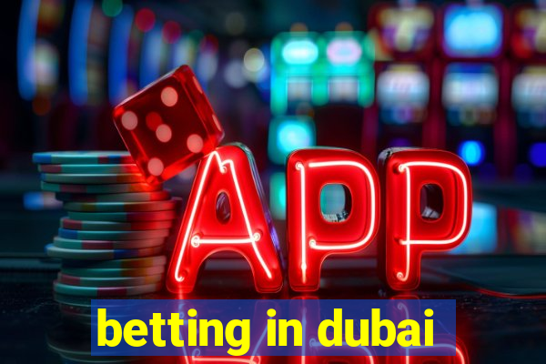 betting in dubai