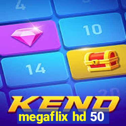 megaflix hd 50