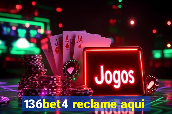 136bet4 reclame aqui