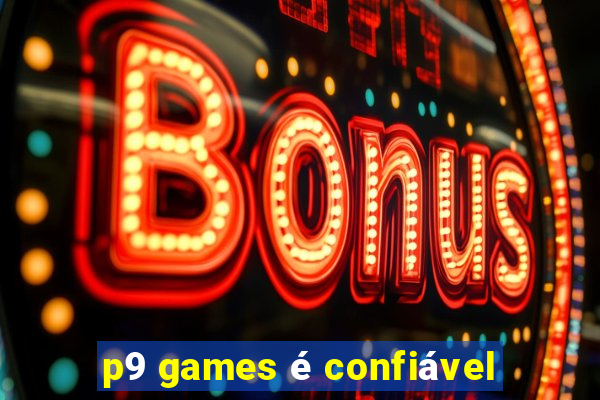 p9 games é confiável