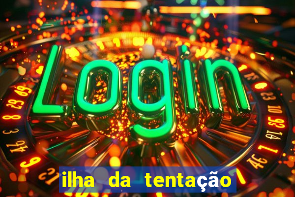 ilha da tentação brasil telegram