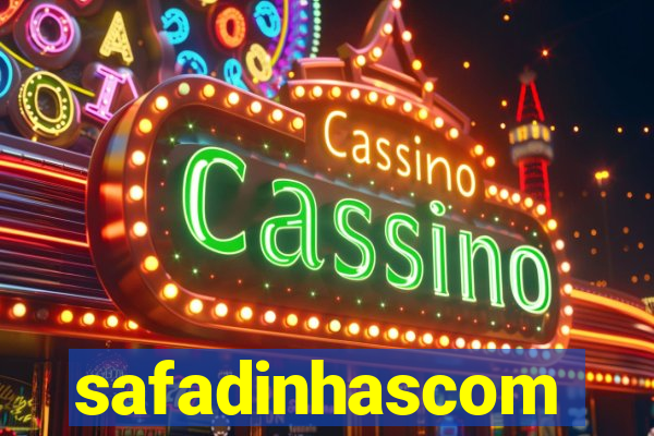 safadinhascom