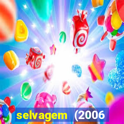 selvagem (2006 filme completo dublado