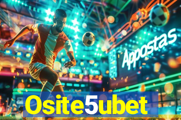 Osite5ubet