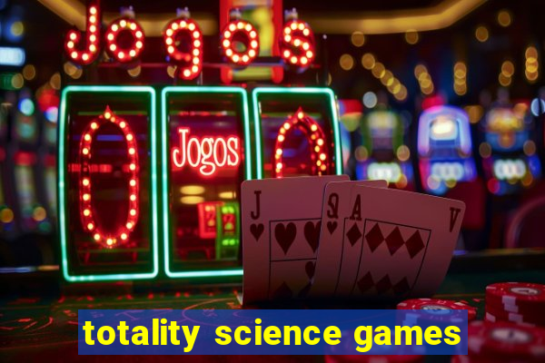 totality science games