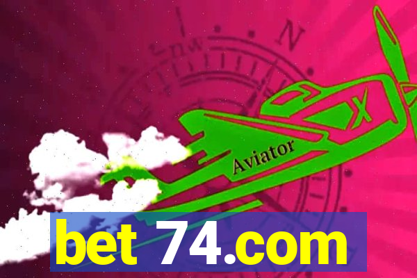 bet 74.com