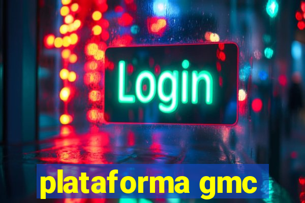 plataforma gmc