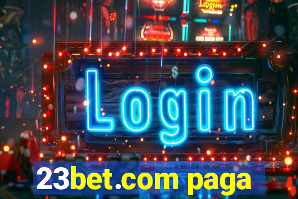 23bet.com paga