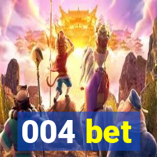 004 bet