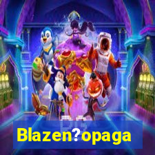 Blazen?opaga