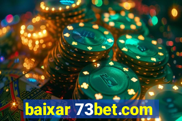 baixar 73bet.com