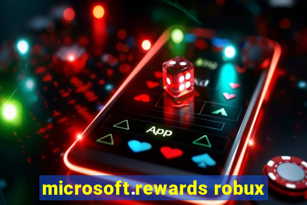 microsoft.rewards robux